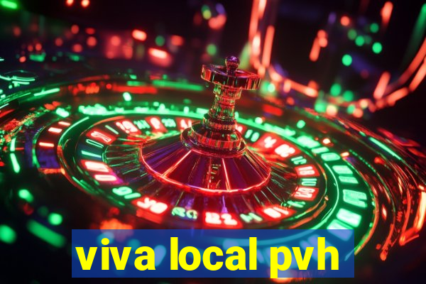 viva local pvh