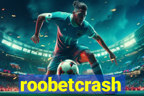 roobetcrash