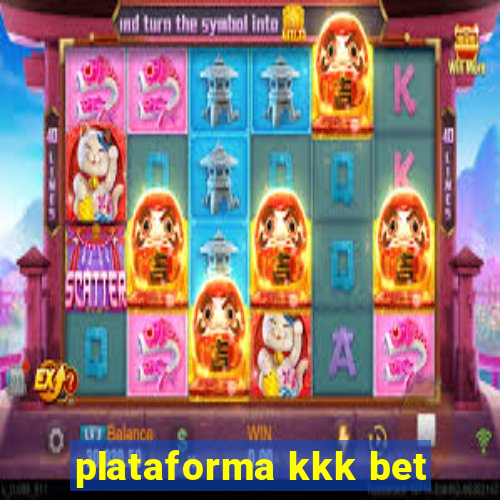 plataforma kkk bet