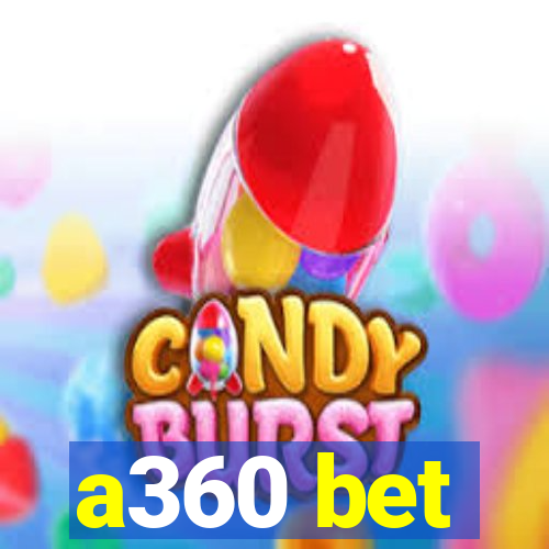 a360 bet