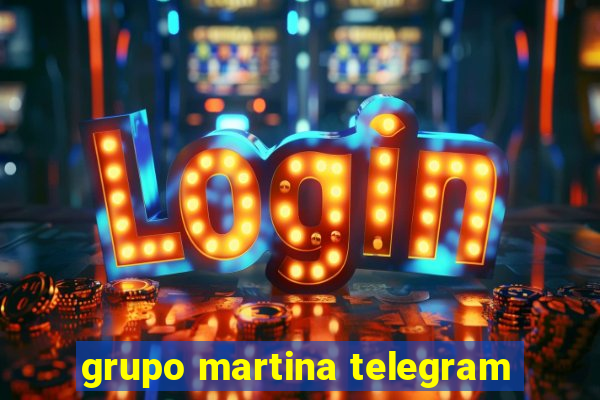 grupo martina telegram