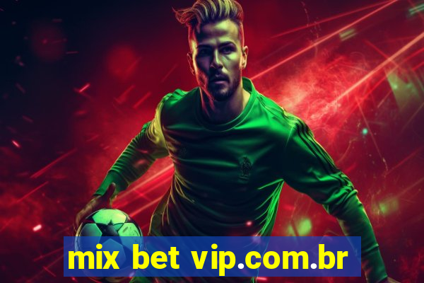 mix bet vip.com.br