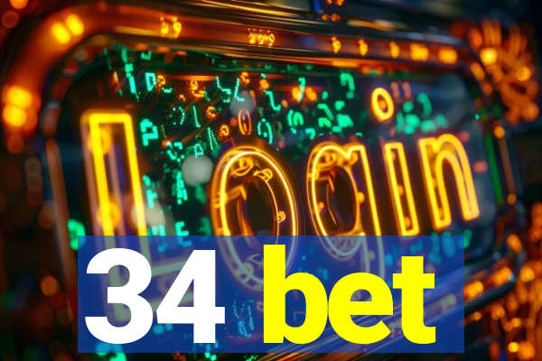 34 bet