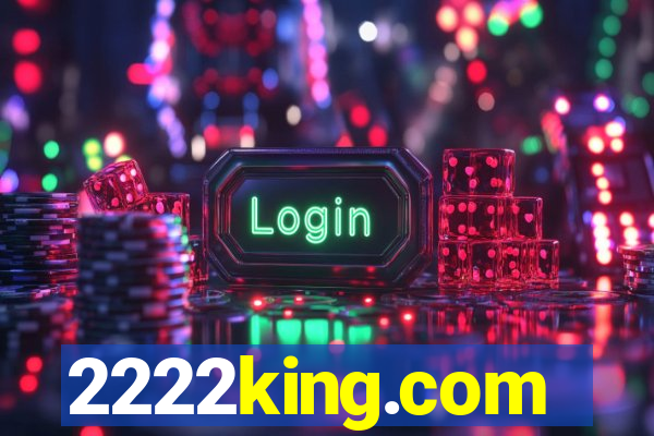 2222king.com