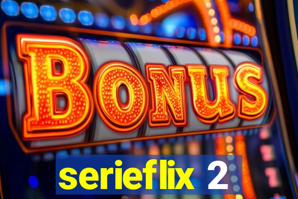 serieflix 2