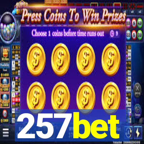 257bet