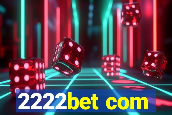 2222bet com