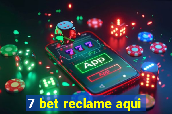 7 bet reclame aqui