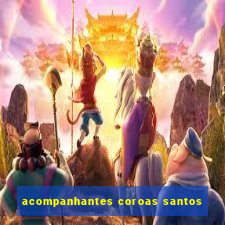 acompanhantes coroas santos