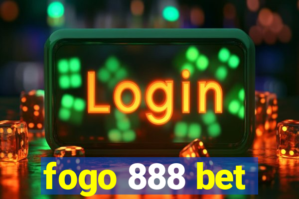 fogo 888 bet