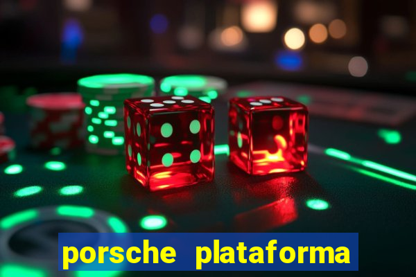 porsche plataforma de jogos