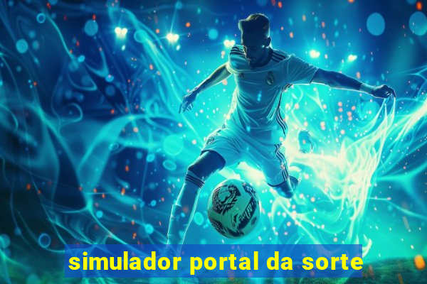 simulador portal da sorte