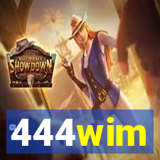 444wim