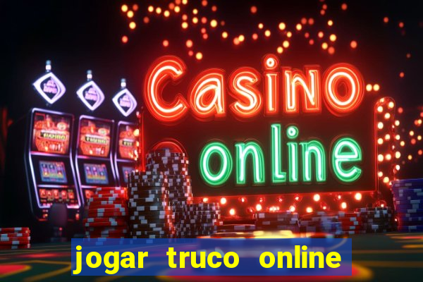 jogar truco online valendo dinheiro