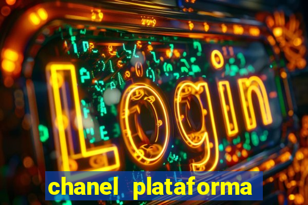 chanel plataforma de jogo