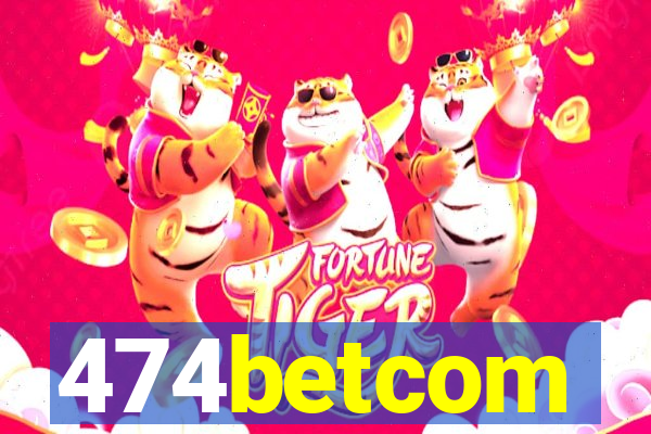 474betcom