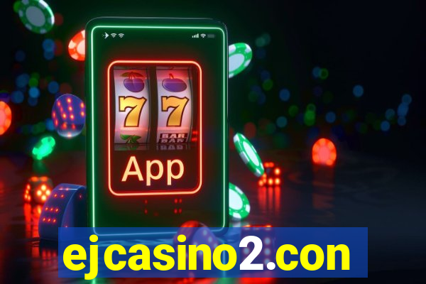 ejcasino2.con