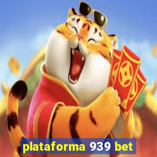 plataforma 939 bet