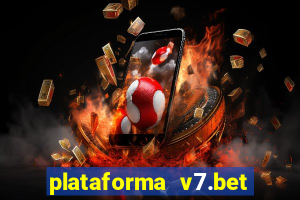 plataforma v7.bet paga mesmo