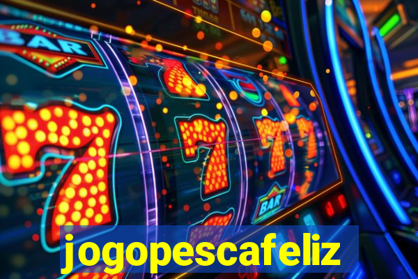 jogopescafeliz