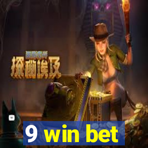 9 win bet