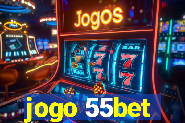 jogo 55bet