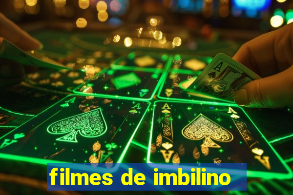 filmes de imbilino