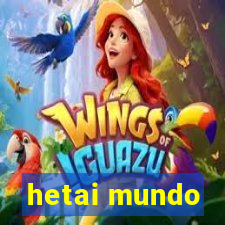 hetai mundo