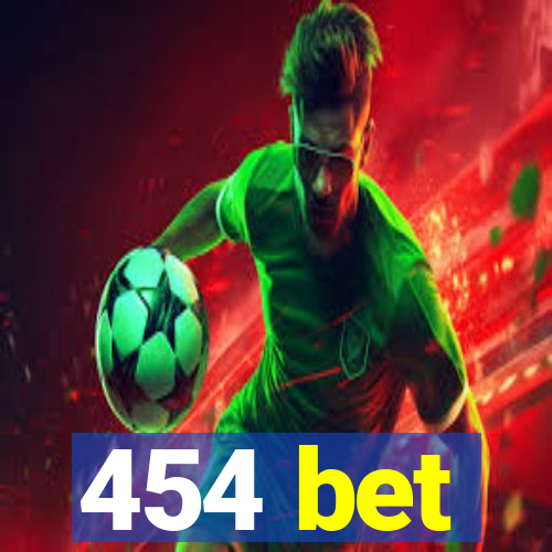 454 bet