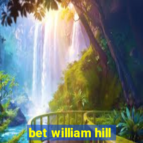 bet william hill