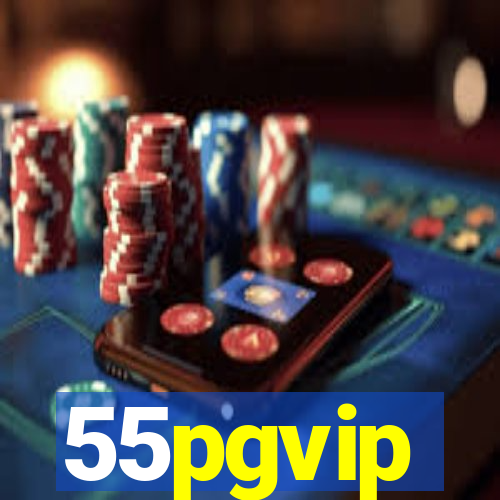 55pgvip