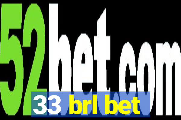 33 brl bet