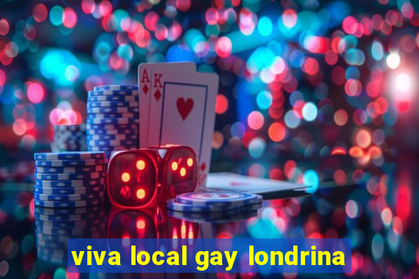 viva local gay londrina