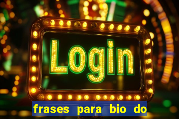 frases para bio do instagram de jogador