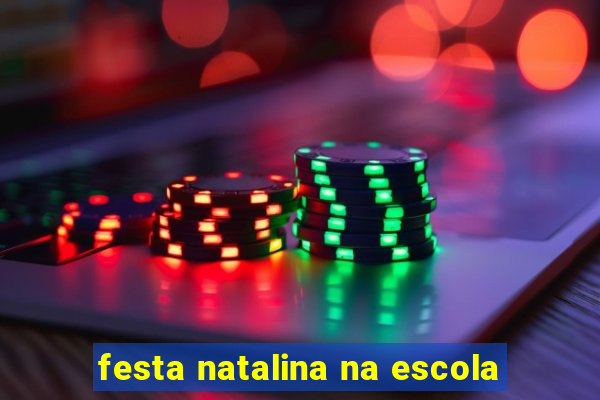 festa natalina na escola