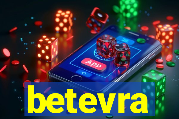 betevra