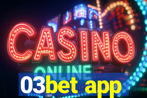 03bet app