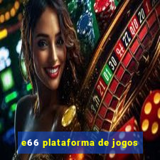 e66 plataforma de jogos