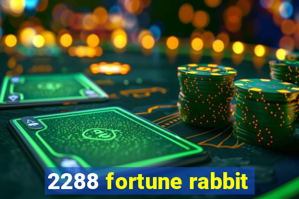 2288 fortune rabbit