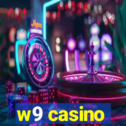 w9 casino