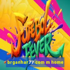 brganhar77 com m home