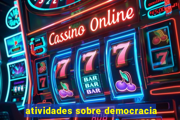 atividades sobre democracia