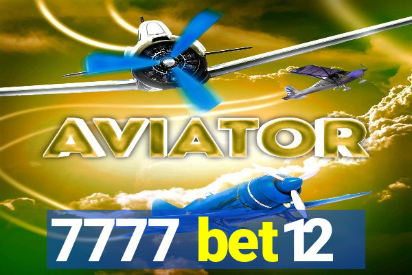 7777 bet12