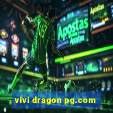 vivi dragon pg.com