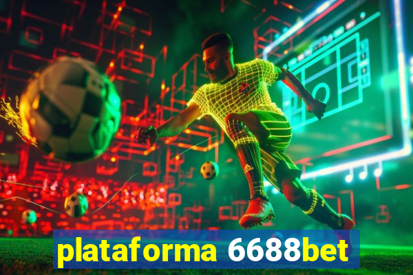 plataforma 6688bet