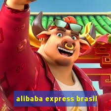 alibaba express brasil