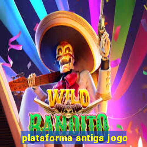 plataforma antiga jogo