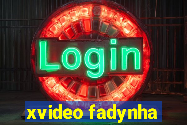 xvideo fadynha