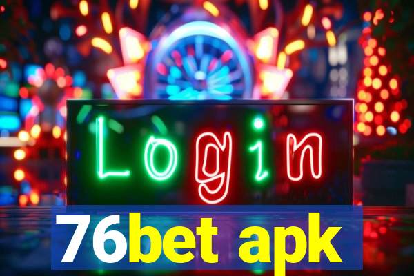 76bet apk