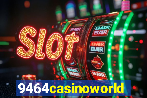 9464casinoworld